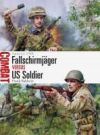 Fallschirmj&auml;ger Vs Us Soldier: Saint-L&ocirc; 1944