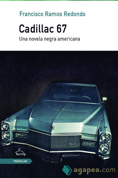 Cadillac 67. Una novela negra americana