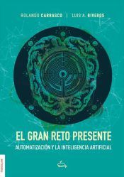 Portada de El gran reto presente: automatizaci&oacute;n y la inteligencia artificial