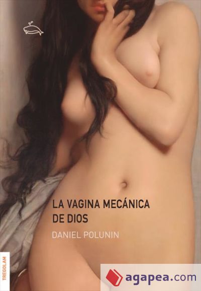 La vagina mecánica de Dios