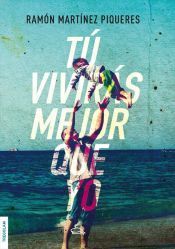 Portada de T&uacute; vivir&aacute;s mejor que yo