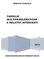 Portada de Famiglie multiproblematiche e relativi interventi (Ebook)