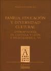 Familia, educación y diversidad cultural: Antropología en Castilla y León e Iberoamérica, VI