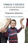 Famlia y escuela: el reto de una aducaci?n compartida. Propuestas did?cticas.