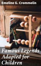 Portada de Famous Legends Adapted for Children (Ebook)