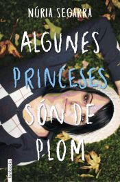 Portada de Algunes princeses s&oacute;n de plom