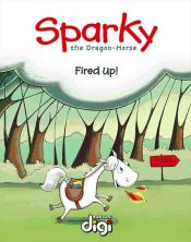 Portada de Sparky the Dragon-Horse: Fired Up! (Ebook)