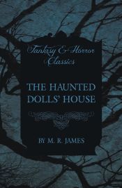 Portada de The Haunted Dollsâ€™ House (Fantasy and Horror Classics)
