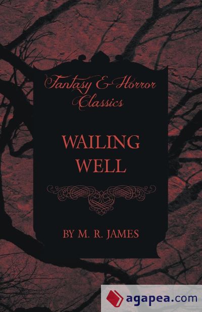 Wailing Well (Fantasy and Horror Classics)