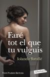 Faré tot el que tu vulguis