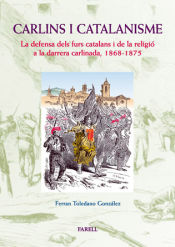 Portada de _Carlins i catalanisme. La defensa dels furs catalans i de la religi— a la darrera carlinada