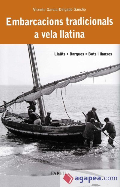 Embarcacions tradicionals a vela llatina. Lla&uuml;ts, Barques, Bots i llanxes