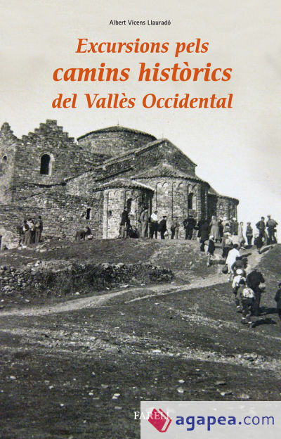 Excursions pels camins historics del Valles Occidental