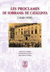 Portada de Les Proclames de Sobirania de Catalunya (1640-1939)