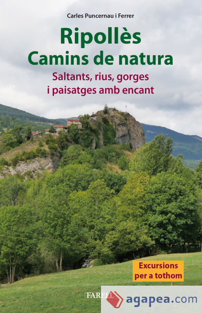 Ripolls. Camins de natura. Saltants, rius, gorges i paisatges amb encant