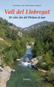 Portada de Vall del Llobregat. 18 rutes des del Pirineu al mar