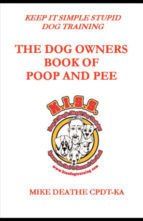 Portada de THE DOG OWNER'S BOOK OF POOP AND PEE!! (Ebook)