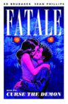 Fatale Volume 5: Curse the Demon