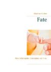 Fate: How information determine our lives