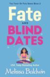 Fate and Blind Dates: a Romantic Comedy