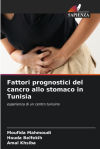 Fattori prognostici del cancro allo stomaco in Tunisia