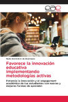 Favorece la innovación educativa implementando metodologías activas