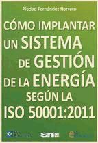 Portada de CÓMO IMPLANTAR UN SISTEMA DE GESTIÓN DE LA ENERGÍA SEGÚN LA ISO 50001:2011 (Ebook)