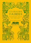 Fearsome Fairies: Haunting Tales of the Fae