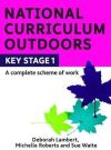 The National Curriculum Outdoors: Ks1