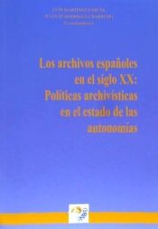 Portada de Los archivos españoles en el siglo XX