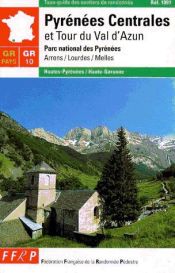 Portada de Pyrénées centrales et Tour du Val d'Azun: Parc national dus Pyrénées