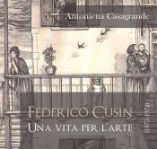 Portada de Federico Cusin (1875-1972), una vita per l'arte (Ebook)