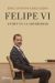 Felipe VI. Un rey en la adversidad (Ebook)