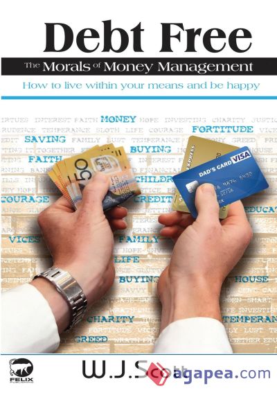 Debt Free, The Morals of Money Management