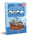 Félix y los guardianes de la fauna ibérica. Ecosistemas acuáticos. Tortuga, Nutria, Foca y Cigüeña