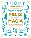 Feliz por arte de magia