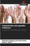 Feminicide and gender violence