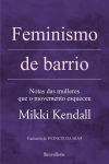 Feminismo de barrio: Notas das mulleres que o movemento esqueceu