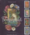 Feminitud + cartas (N.E.): Una exploración de los misterios del ser interior