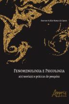 Portada de Fenomenologia e Psicologia: A(s) Teoria(s) e Práticas de Pesquisa (Ebook)