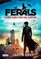 Portada de Ferals. El que habla con los cuervos (Ebook)