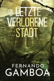 Portada de DIE LETZTE VERLORENE STADT