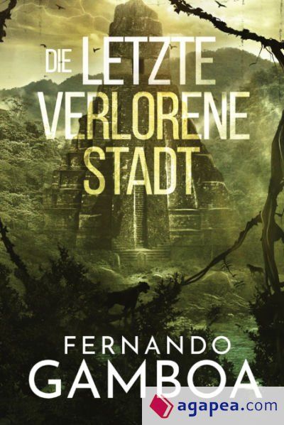 DIE LETZTE VERLORENE STADT