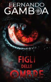 Portada de FIGLI DELLE OMBRE