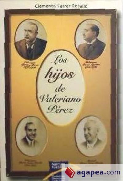 Los hijos de Valeriano Pérez