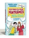 Fes fora els teus fantasmes: Ansietat, f&ograve;bies, Toc i trastorns alimentaris