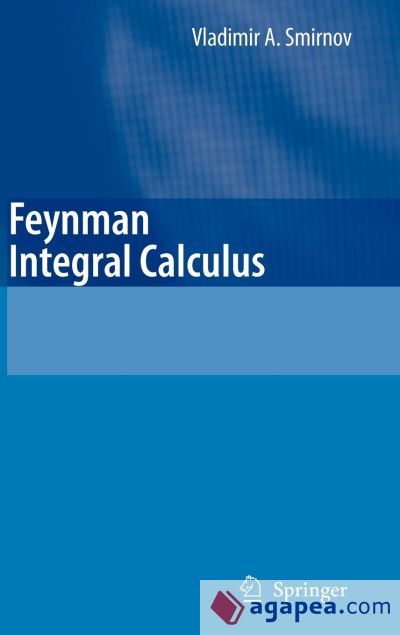 Feynman Integral Calculus