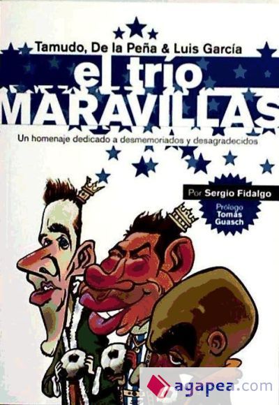 Tamudo, De la Peña y Luis García : un trío para la gloria Tamudo, De la Peña y Luis García : un trío para la gloria
