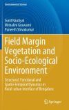 Field Margin Vegetation and Socio-Ecological Environment