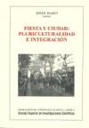 Fiesta y ciudad: pluriculturalidad e integración